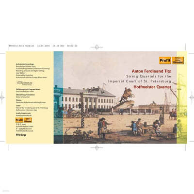 Hoffmeister Quartet 티츠: 상트 페테르부르크 임페리얼 코트를 위한 현악 사중주 1, 3, 4, 5번 (Anton Ferdinand Titz: String Quartets For The Imperial Court Of St. Petersburg)