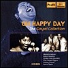 Oh Happy Day - The Gospel Collection