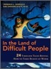 In the Land of Difficult People