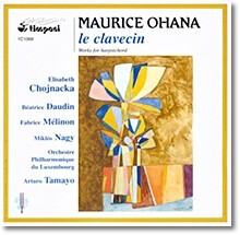 Elisabeth Chojnacka 모리스 오아나: 하프시코드 작품집 (Maurice Ohana: Works With Harpsichord)