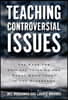 Teaching Controversial Issues: The Case for Critical Thinking and Moral Commitment in the Classroom