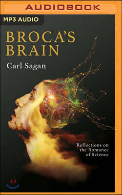 Broca's Brain: Reflections on the Romance of Science