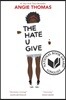 The Hate U Give: A Printz Honor Winner