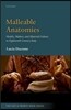 Malleable Anatomies: Models, Makers, and Material Culture in Eighteenth-Century Italy