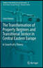 The Transformation of Property Regimes and Transitional Justice in Central Eastern Europe: In Search of a Theory