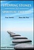 Stepping Stones to Spiritual Freedom: True Stories . . . Show the Way