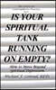 Is Your SpiritualTank Running on Empty?: How to Move Beyond Spiritual Depression.