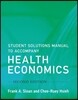 Student Solutions Manual to Accompany Health Economics, Second Edition