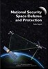 National Security Space Defense and Protection