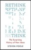 Rethink: The Surprising History of New Ideas