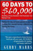 60 Days to $60,000: Building a Home Business with Practically Zero Startup Costs