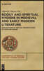 Bodily and Spiritual Hygiene in Medieval and Early Modern Literature: Explorations of Textual Presentations of Filth and Water