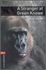Oxford Bookworms Library 3/E 2: A Stranger at Green Knowe