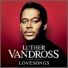 Luther Vandross - Luther Love Songs