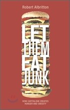 Let Them Eat Junk