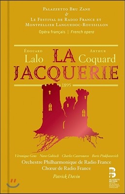 Veronique Gens / Patrick Davin 에두아르 랄로-아르튀르 코카르: 오페라 '라 자크리' (Edouard Lalo-Arthur Coquard: La Jacquerie) 베로니크 장, 파트릭 다뱅