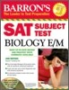 Barron's SAT Subject Test Biology E/M 2010 with CD-ROM