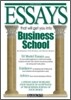 Essays That Will Get You into Business School