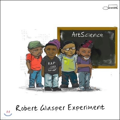 Robert Glasper Experiment (로버트 글래스퍼 익스페리먼트) - ArtScience