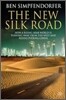The New Silk Road: How a Rising Arab World Is Turning Away from the West and Rediscovering China