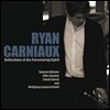 Ryan Carniaux (린 카니우) - Reflections of the Persevering Spirit