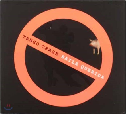 Tango Crash (탱고 크래쉬) - Baila Querida