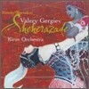 Valery Gergiev 림스키-코르사코프 : 셰헤라자데 (Rimsky-Korsakov : Sheherazade) 발레리 게르기에프