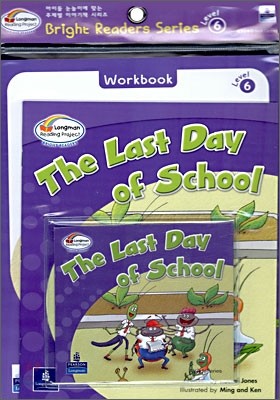 Bright Readers Level 6-10 : The Last Day of School (Paperback &amp; CD Set)