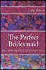 The Perfect Bridesmaid: The wedding trials of Georgie Dove