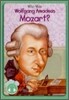 Who Was Wolfgang Amadeus Mozart? (Book+CD)