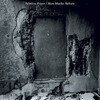 Mono & World'S End Girlfriend - Palmless Prayer / Mass Murder Refrain