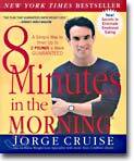 8 Minutes in the Morning(r): A Simple Way to Shed Up to 2 Pounds a Week Guaranteed