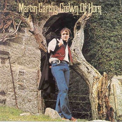Martin Carthy - Crown Of Horn