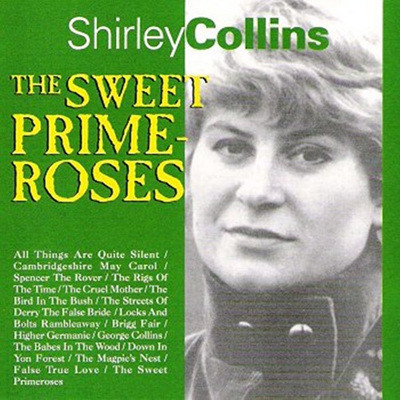 Shirley Collins - The Sweet Primroses