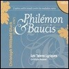 Christophe Rousset 크리스토프 빌리발트 글룩: 필레몬과 바우키스 (Christoph Willibald Gluck: Philemon, Baucis)