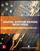 Digital System Design with Fpga: Implementation Using Verilog and VHDL