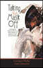 Taking the Mask Off: Destroying the Stigmatic Barriers of Mental Health and Addiction Using a Spiritual Solution