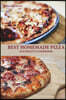Best Homemade Pizza Gourmet's Cookbook. Enjoy 25 Creative, Healthy, Low-Fat, Gluten-Free and Fast to Make Gourmet's Pizzas Any Time of the Day
