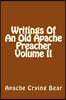 Writings Of An Old Apache Preacher Volume II