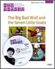 늑대와 일곱 마리 아기 염소 The Big Bad Wolf and the Seven Little Goats