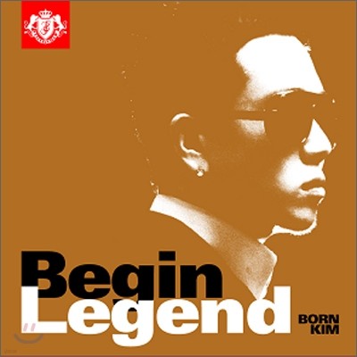 본 킴 (Born Kim) - 미니앨범 : Begin Legend