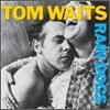 Tom Waits - Rain Dogs