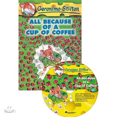 Geronimo Stilton #10 : All Because of a Cup of Coffee (Book &amp; CD)