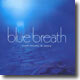 Blue Breath