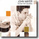 John Mayer - Room For Squares