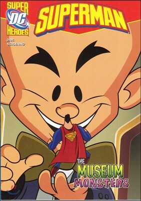 Capstone Heroes(Superman) : The Museum Monsters