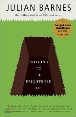 Nothing to Be Frightened of: A Memoir