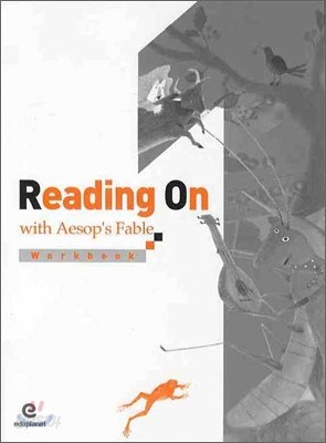 Reading on with Aesop&#39;s Fable 1 : Workbook