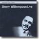 Immortal Jazz Series - Jimmy Witherspoon Live
