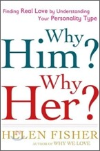 Why Him? Why Her?